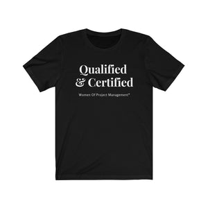 Certified Collection: Women Of Project Management Short Sleeve Tee- Qualified & Certified